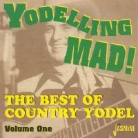 Various Artists - Yodelling Mad! - The Best Of Countr ryhmässä CD @ Bengans Skivbutik AB (1008809)