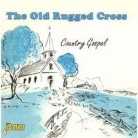 Various Artists - Old Rugged Cross - Country Gospel ryhmässä CD @ Bengans Skivbutik AB (1008833)