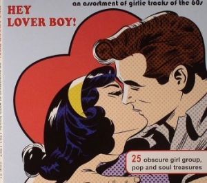 Various Artists - Hey Lover Boy! (Girlie Tracks From ryhmässä CD @ Bengans Skivbutik AB (1009182)