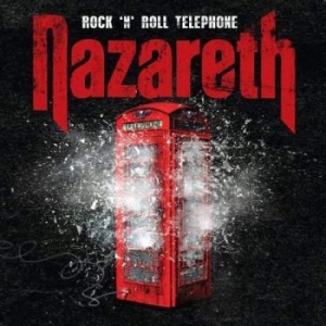 Nazareth - Rock 'N' Roll Telephone ryhmässä CD @ Bengans Skivbutik AB (1010143)