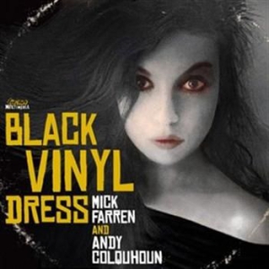 Farren Mick And Andy Colqohoun - Woman In Black Vinyl Dress ryhmässä CD @ Bengans Skivbutik AB (1010202)