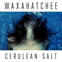 Waxahatchee - Cerulean Salt ryhmässä Minishops / Waxahatchee @ Bengans Skivbutik AB (1011876)