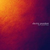 Electric President - The Violent Blue ryhmässä CD @ Bengans Skivbutik AB (1011942)