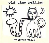 Old Time Relijun - Songbook, Volume One ryhmässä CD @ Bengans Skivbutik AB (1012042)