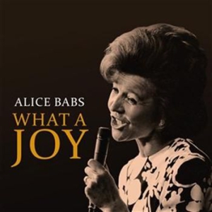 Alice Babs - What A Joy ryhmässä CD @ Bengans Skivbutik AB (1015854)