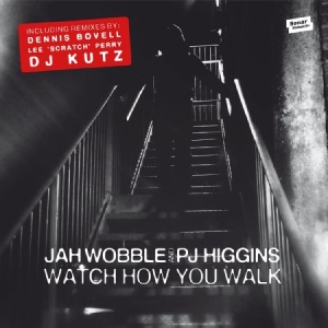 Wobble Jah  & Pj Higgins - Watch How You Walk ryhmässä VINYYLI @ Bengans Skivbutik AB (1017749)