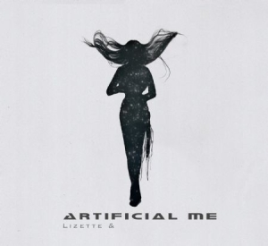 Lizette & - Artificial Me ryhmässä CD @ Bengans Skivbutik AB (1017882)