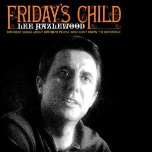 Hazlewood Lee - Friday's Child ryhmässä VINYYLI @ Bengans Skivbutik AB (1017914)