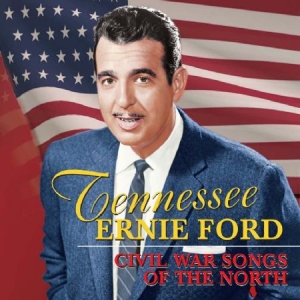 Ford Tennesse Ernie - Civil War Songs Of The North ryhmässä CD @ Bengans Skivbutik AB (1020532)