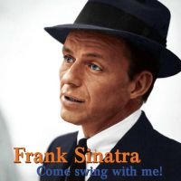 Sinatra Frank - Come Swing With Me ryhmässä CD @ Bengans Skivbutik AB (1020533)