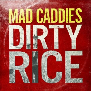 Mad Caddies - Dirty Rice ryhmässä VINYYLI @ Bengans Skivbutik AB (1020631)