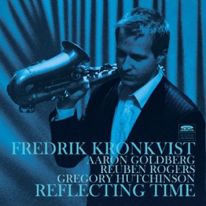 Kronkvist Fredrik - Reflecting Time ryhmässä Minishops / Fredrik Kronkvist @ Bengans Skivbutik AB (1021381)