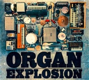 Various Artists - Organ Explosion ryhmässä CD @ Bengans Skivbutik AB (1022253)