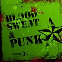 Blandade Artister - Blood Sweat And Punk Vol. Iii ryhmässä CD @ Bengans Skivbutik AB (1023686)