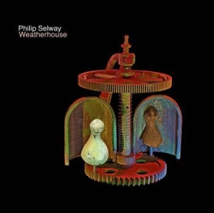 Selway Philip - Weatherhouse ryhmässä CD @ Bengans Skivbutik AB (1023703)