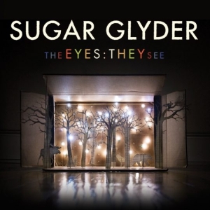 Sugar Glyder - Eyes: They See ryhmässä CD @ Bengans Skivbutik AB (1023835)