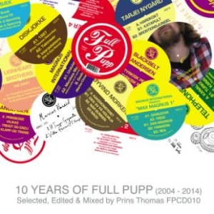 Various Artists - 10 Years Of Full Pupp - Mixed By Pr ryhmässä CD @ Bengans Skivbutik AB (1026290)