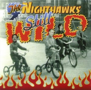 Nighthawks - Still Wild ryhmässä ME SUOSITTELEMME / Joululahjavinkki: CD @ Bengans Skivbutik AB (1029298)