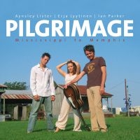 Lister/Parker/Lyytinen - Pilgrimage ryhmässä CD @ Bengans Skivbutik AB (1029321)