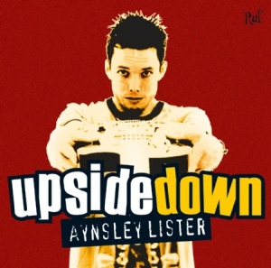 Lister Aynsley - Upside Down ryhmässä CD @ Bengans Skivbutik AB (1029327)