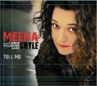 Cryle Meena And The Chris Fillmore - Tell Me ryhmässä CD @ Bengans Skivbutik AB (1029339)