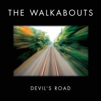 Walkabouts - Devil's Road Deluxe ryhmässä CD @ Bengans Skivbutik AB (1029399)