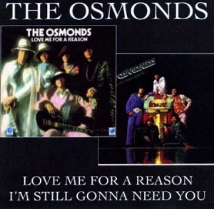 Osmonds - Love Me For A Reason/I'm Still Gonn ryhmässä CD @ Bengans Skivbutik AB (1029420)