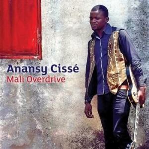 Anansy Cissé - Mali Overdrive ryhmässä CD @ Bengans Skivbutik AB (1030238)