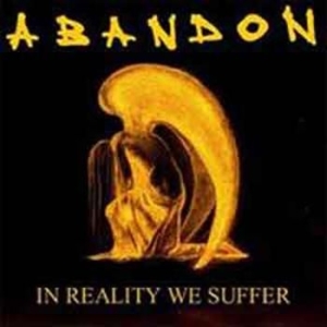 Abandon - In Reality We Suffer (2 Lp) ryhmässä VINYYLI @ Bengans Skivbutik AB (1030257)