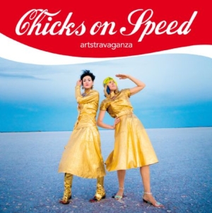 Chicks On Speed - Artstravaganza (Inkl.Cd) ryhmässä VINYYLI @ Bengans Skivbutik AB (1032257)