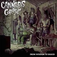 Cannabis Corpse - From Wisdom To Baked ryhmässä VINYYLI @ Bengans Skivbutik AB (1033248)