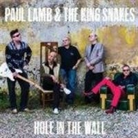 Paul Lamb And The Kingsnakes - Hole In The Wall ryhmässä ME SUOSITTELEMME / Joululahjavinkki: CD @ Bengans Skivbutik AB (1034971)