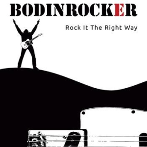 Bodinrocker - Rock It The Right Way ryhmässä Minishops / Bodinrocker @ Bengans Skivbutik AB (1044806)