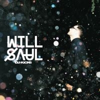 Saul Will - Will Saul Dj-Kicks ryhmässä CD @ Bengans Skivbutik AB (1045029)