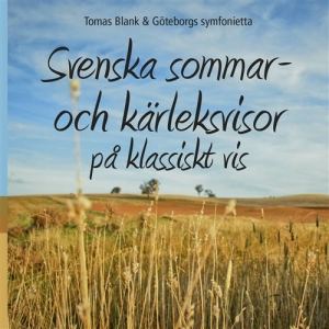 Blank Tomas & Göteborgs Symfoniett - Svenska Sommar- Och Kärleksvisor På ryhmässä CD @ Bengans Skivbutik AB (1046409)