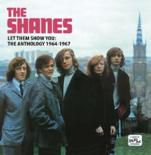 Shanes - Let Them Show You - Anthology 1964- ryhmässä CD @ Bengans Skivbutik AB (1047638)