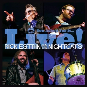 Estrin Rick & The Nightcats - You Asked For It... Live! ryhmässä CD @ Bengans Skivbutik AB (1049657)