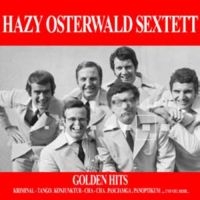 Hazy Osterwald Sextett - Golden Hits ryhmässä CD @ Bengans Skivbutik AB (1049683)