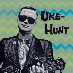 Uke-Hunt - Uke-Hunt ryhmässä CD @ Bengans Skivbutik AB (1049808)