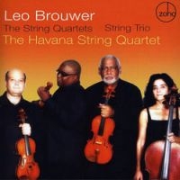 Havana String Quartet - Leo Brouwer: String Quartets - Stri ryhmässä CD @ Bengans Skivbutik AB (1049899)