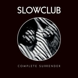 Slow Club - Complete Surrender ryhmässä CD @ Bengans Skivbutik AB (1050778)