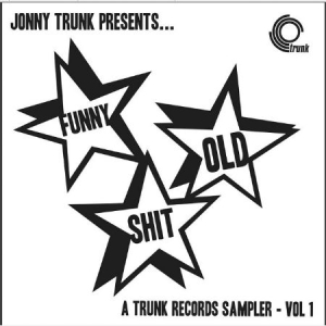 Various Artists - Funny Old Shit (Vol 1) A Trunk Reco ryhmässä CD @ Bengans Skivbutik AB (1053042)