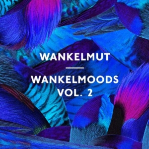 Wankelmut - Wankelmoods Vol.2 ryhmässä CD @ Bengans Skivbutik AB (1053065)