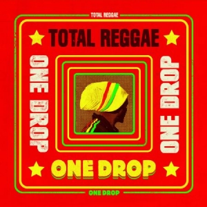 Various Artists - Total Reggae - One Drop ryhmässä CD @ Bengans Skivbutik AB (1053105)