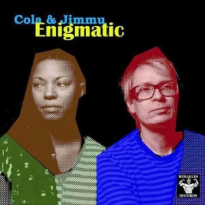 Cola & Jimmu - Enigmatic ryhmässä VINYYLI @ Bengans Skivbutik AB (1054366)