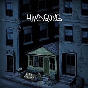 Handguns - Life Lessons (Ltd. Vinyl) ryhmässä VINYYLI @ Bengans Skivbutik AB (1054383)