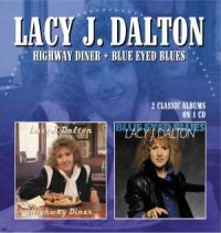 Dalton Lacy J. - Highway Diner / Blue Eyed Blues ryhmässä CD @ Bengans Skivbutik AB (1054429)