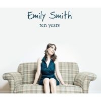 Smith Emily - Ten Years ryhmässä CD @ Bengans Skivbutik AB (1054455)