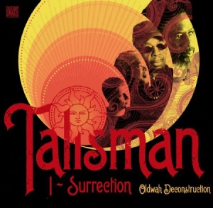 Talisman - I-Surrection (Oldwah Deconstruction ryhmässä CD @ Bengans Skivbutik AB (1057250)