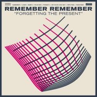 Remember Remember - Forgetting The Present ryhmässä ME SUOSITTELEMME / Joululahjavinkki: CD @ Bengans Skivbutik AB (1057319)